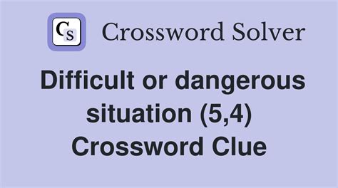 crossword clue difficult situation|difficult situation crossword answer.